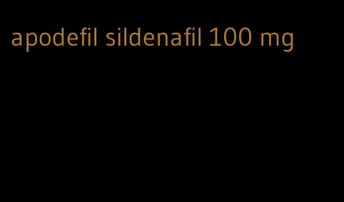 apodefil sildenafil 100 mg