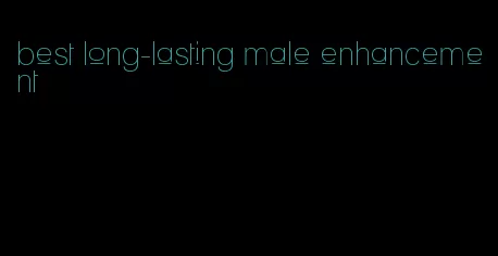 best long-lasting male enhancement