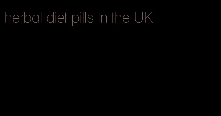 herbal diet pills in the UK